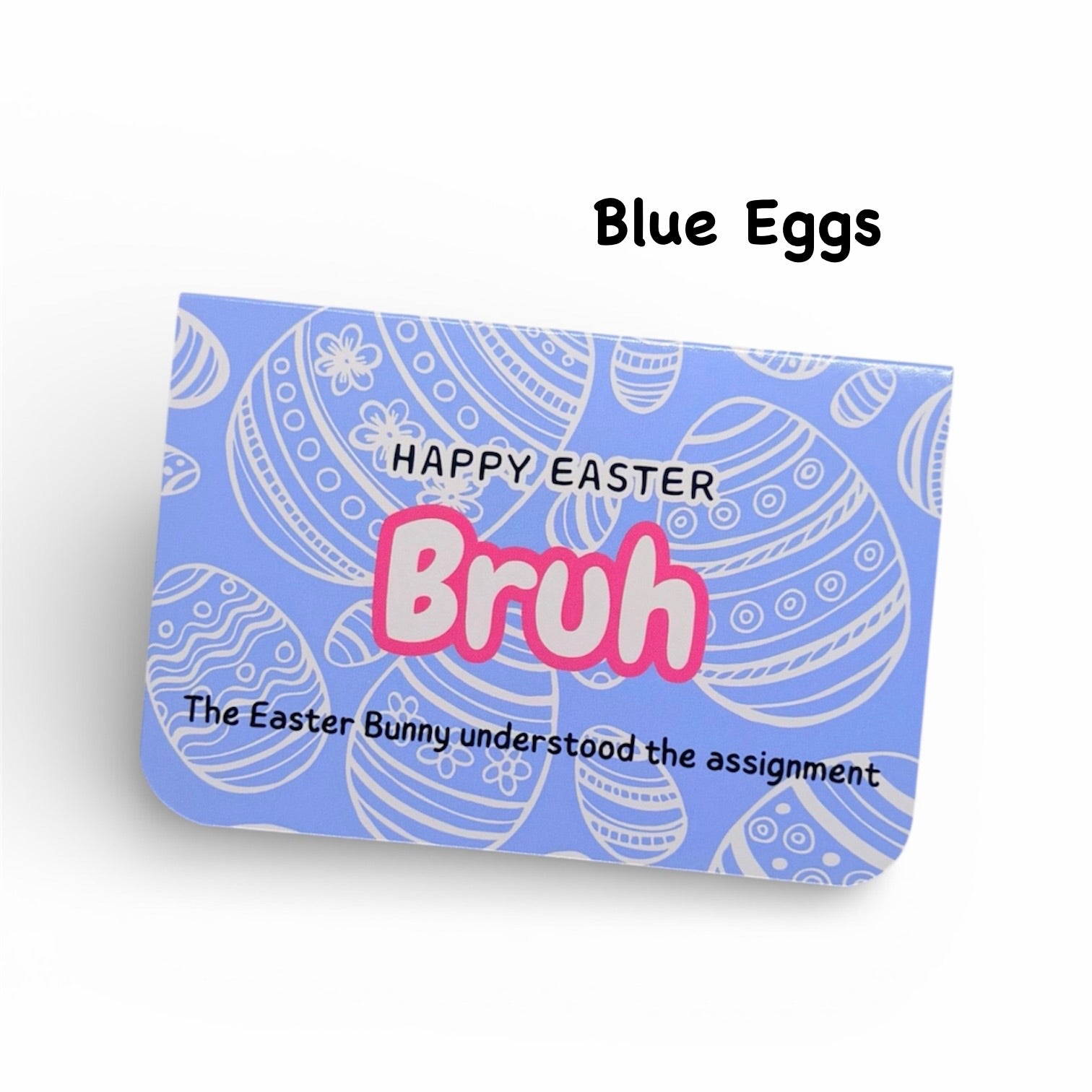 Blue Easter egg package with 'Happy Easter Bruh' text on a white background