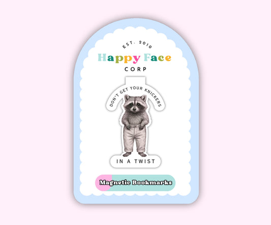 Cute Raccoon Magnetic Bookmark, Don't Get Your Knickers Ina Twist Bookmark