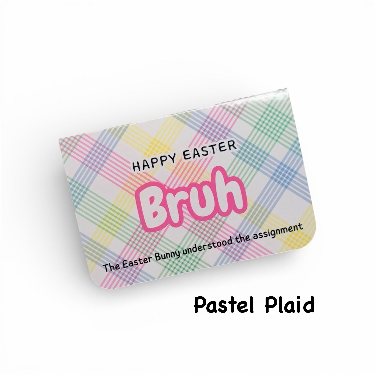 Pastel plaid pouch with 'Happy Easter Bruh' text on a white background